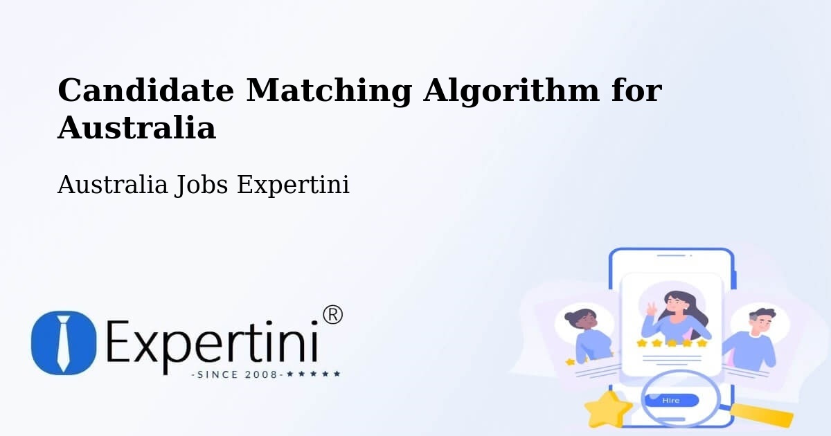 Candidate Matching Algorithm Overview – Broadview - Australia Jobs Expertini