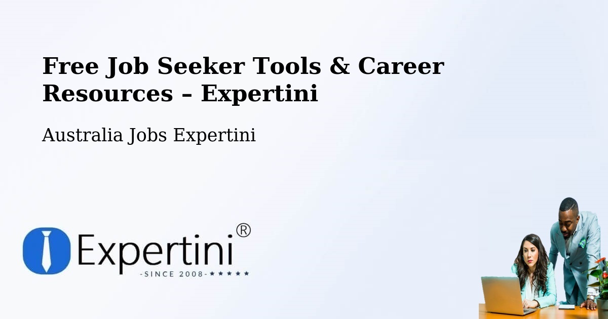 Free Job Seeker Tools & Career Resources – Broadview - Broadview, Australia Jobs Expertini