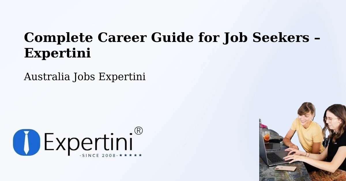 Career Guide for Job Seekers – Broadview - Broadview, Australia Jobs Expertini