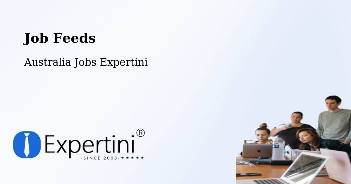 Job Listings Feed – Broadview - Australia Jobs Expertini