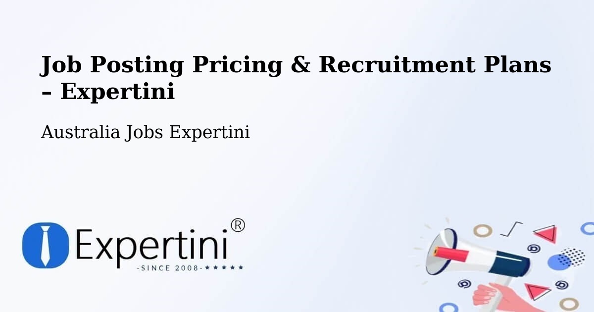 Job Posting Pricing & Recruitment Plans – Broadview - Broadview, Australia Jobs Expertini